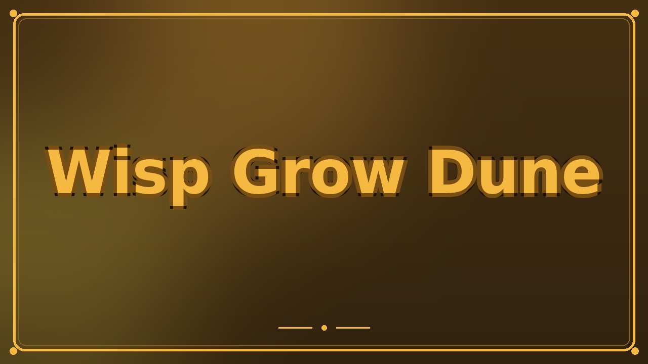 Wisp Grow Dune