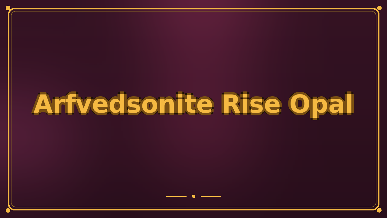 Arfvedsonite Rise Opal