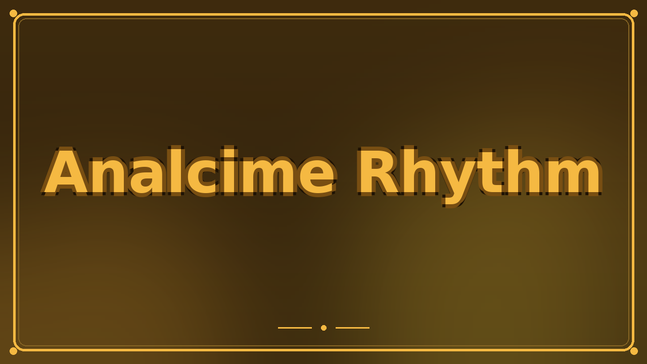 Analcime Rhythm