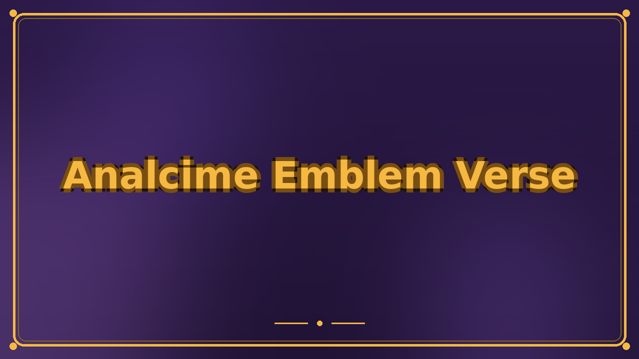 Analcime Emblem Verse