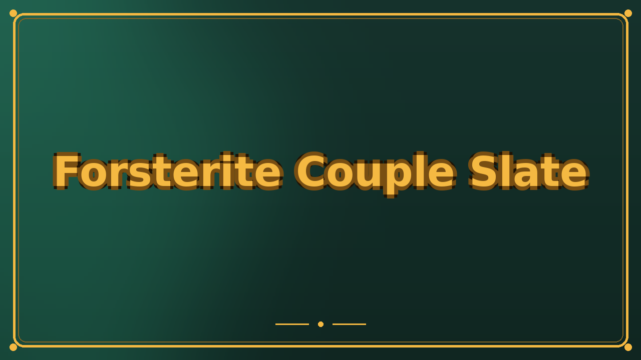 Forsterite Couple Slate