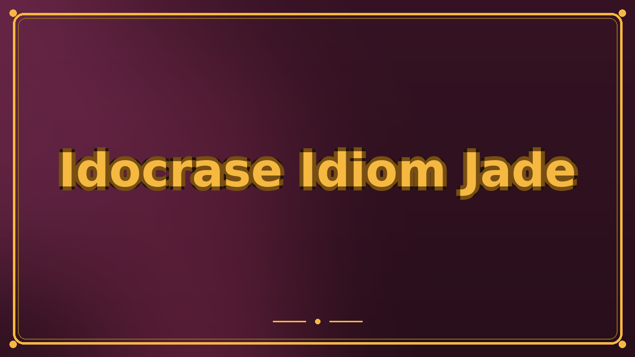 Idocrase Idiom Jade