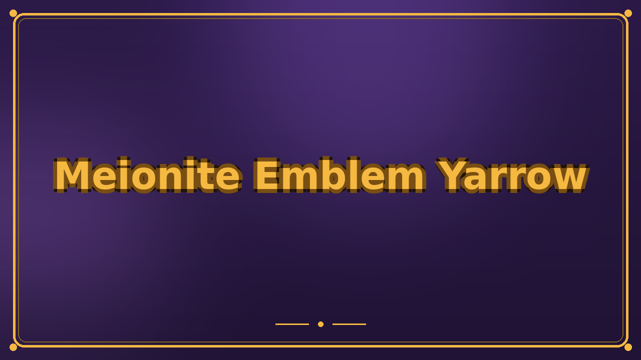 Meionite Emblem Yarrow