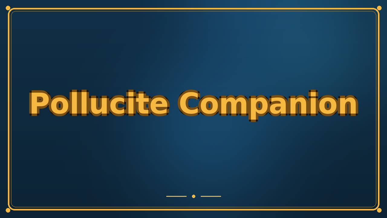 Pollucite Companion