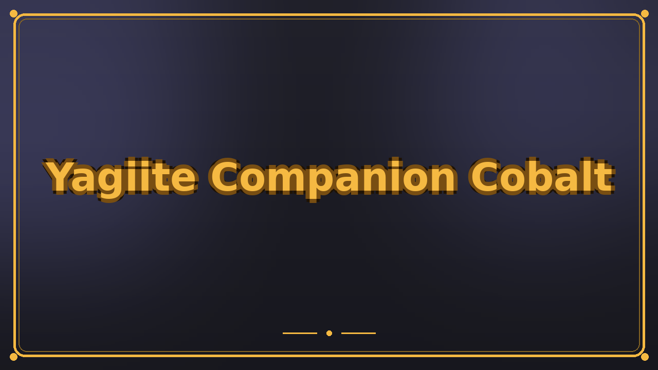 Yagiite Companion Cobalt