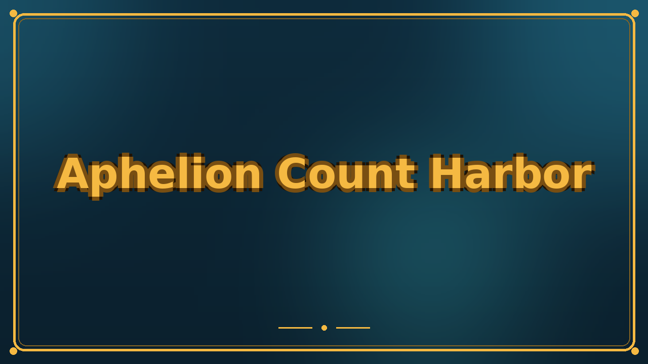 Aphelion Count Harbor