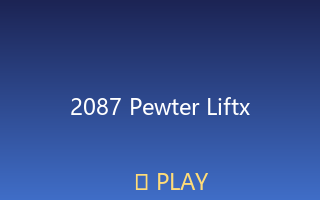 Pewter lift