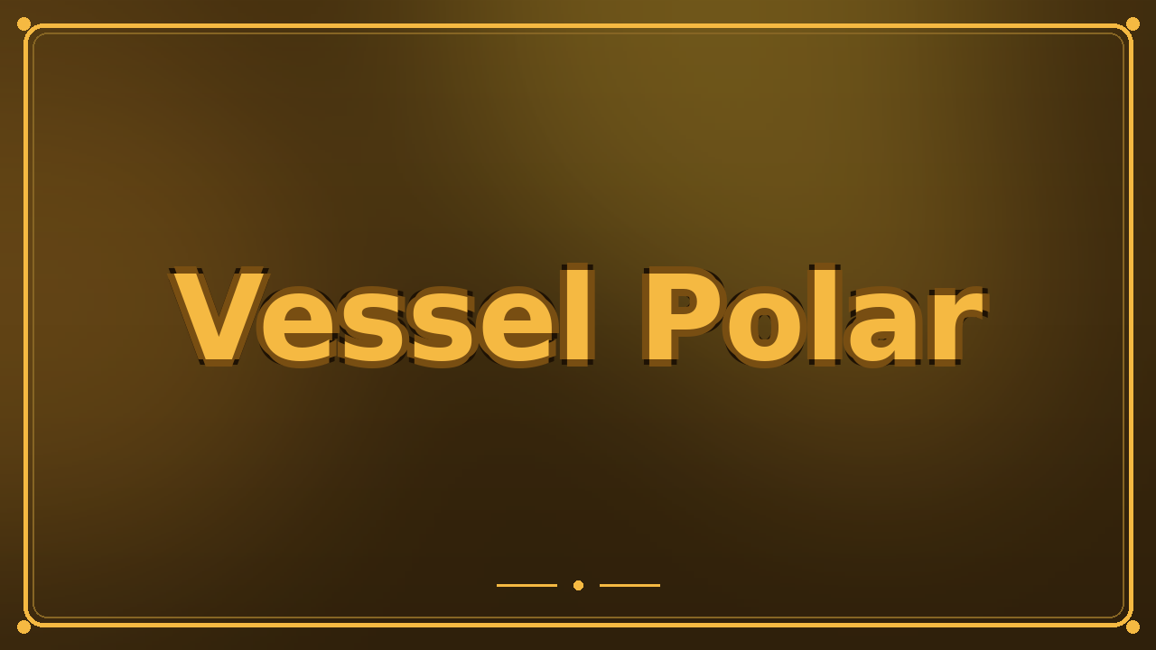 Vessel Polar