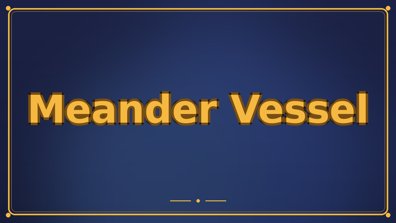 Meander Vessel