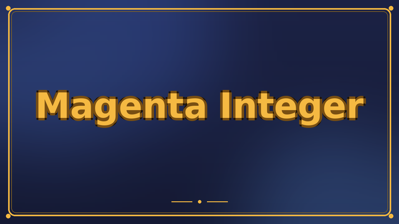 Magenta Integer