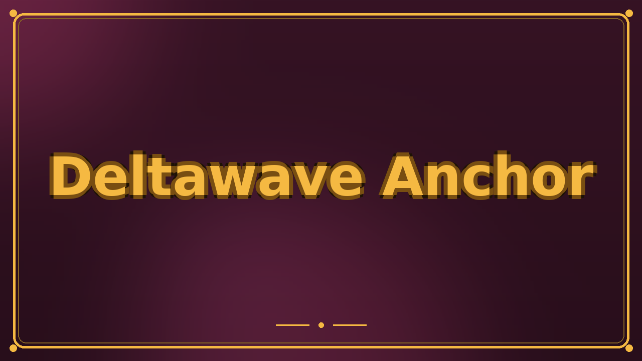 Deltawave Anchor