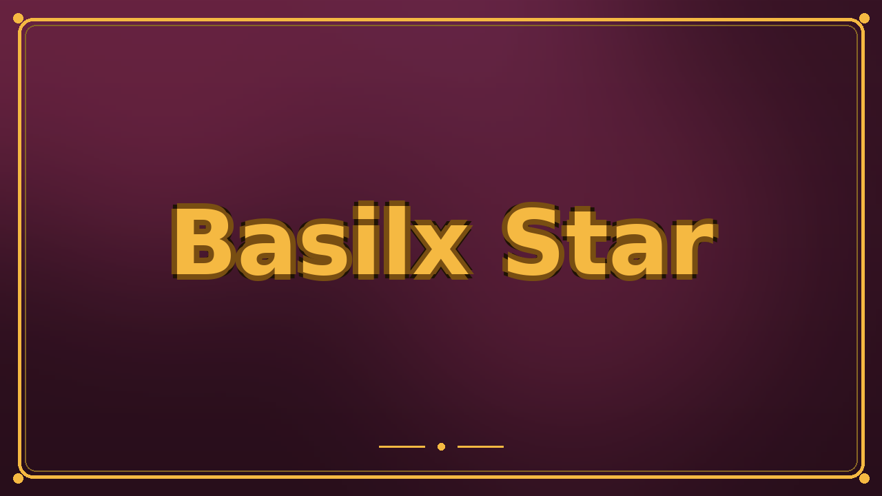 Basilx Star