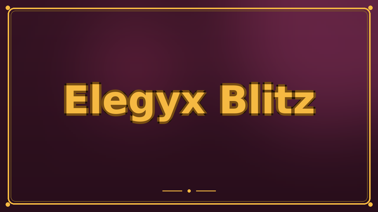 Elegyx Blitz
