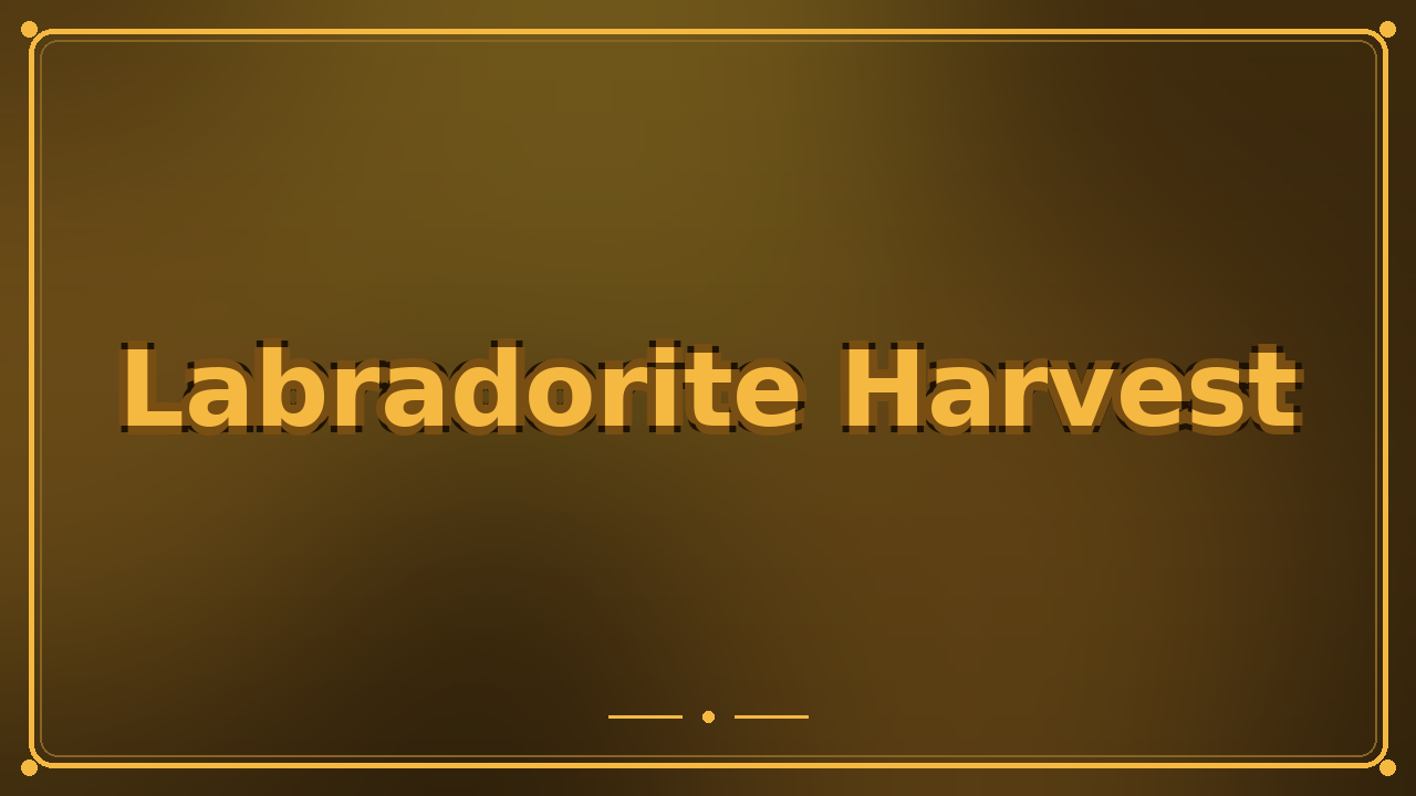 Labradorite Harvest