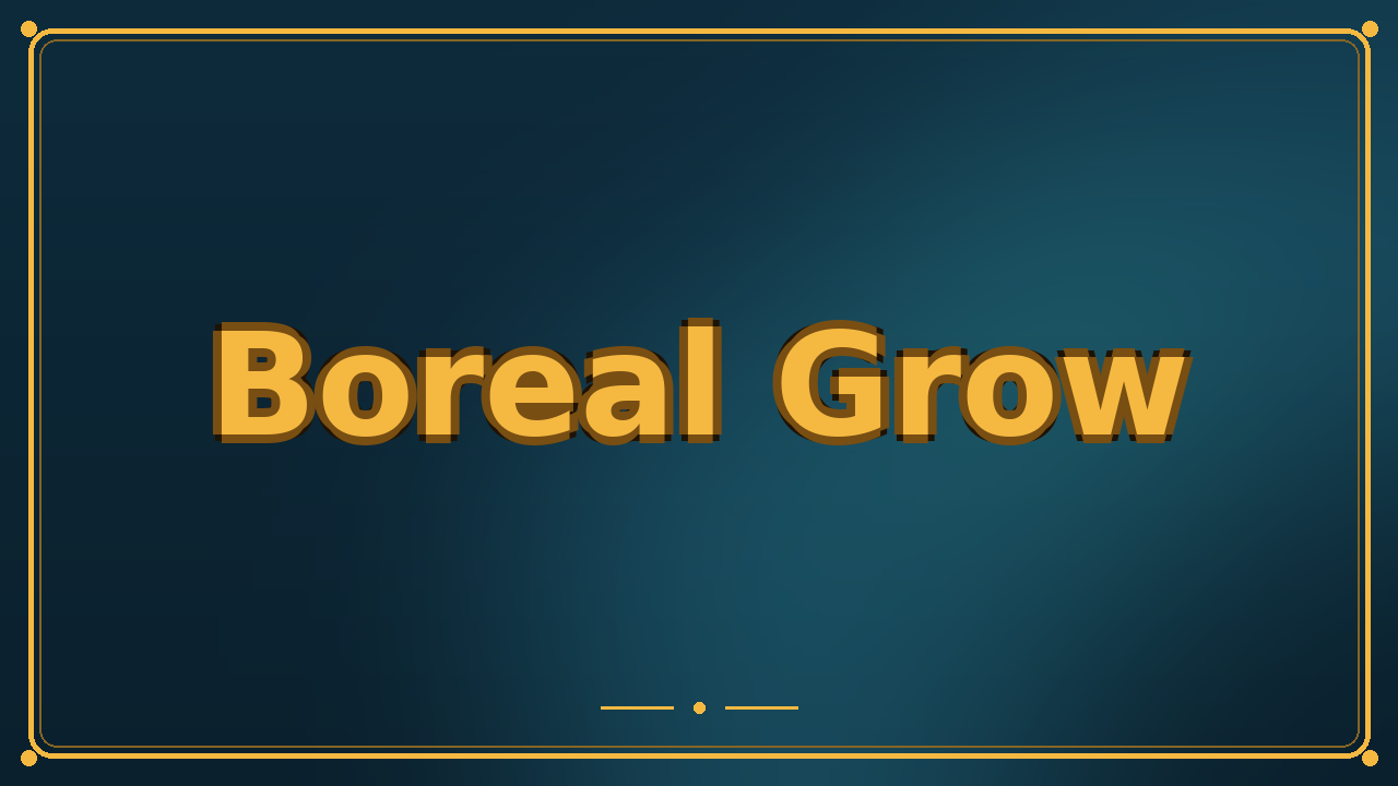 Boreal Grow